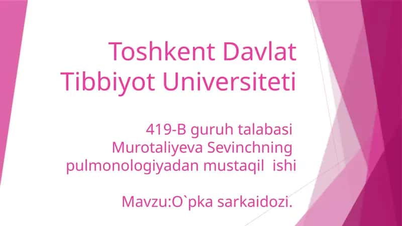 Pulmonologiya mavzu: O`pka sarkaidozi 1