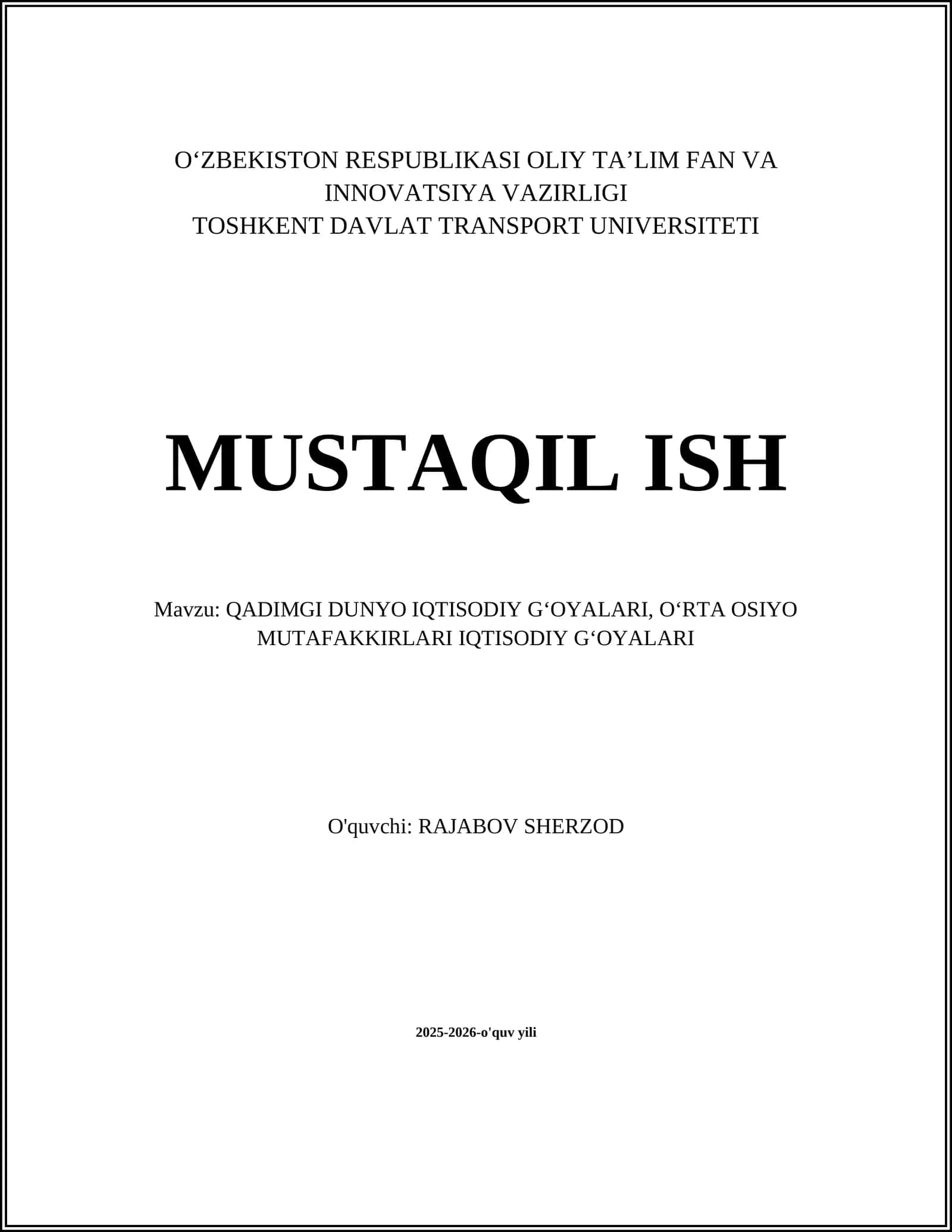 QADIMGI DUNYO IQTISODIY GʻOYALARI, OʻRTA OSIYO MUTAFAKKIRLARI IQTISODIY GʻOYALARI 1