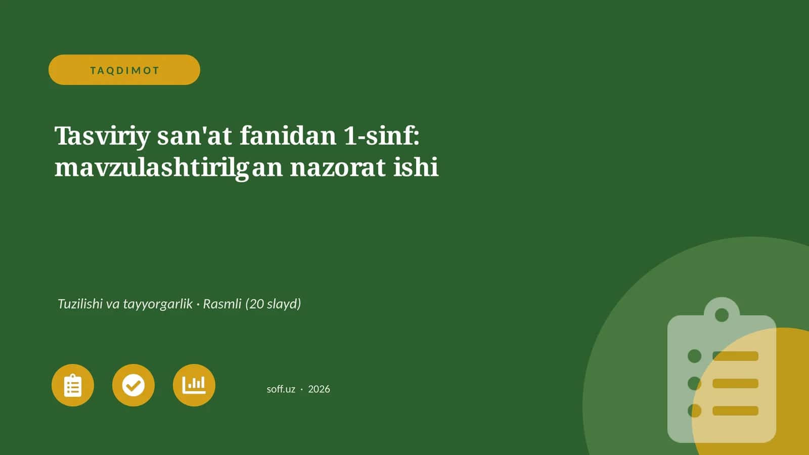 Tasviriy san'at fanidan 1-sinf: mavzulashtirilgan nazorat ishi 1