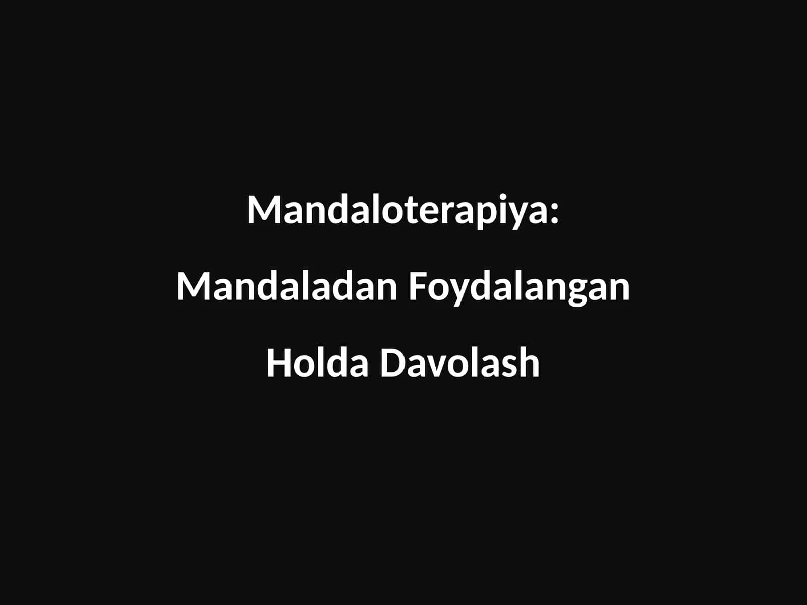 Mandaloterapiya: Mandaladan Foydalangan Holda Davolash 1