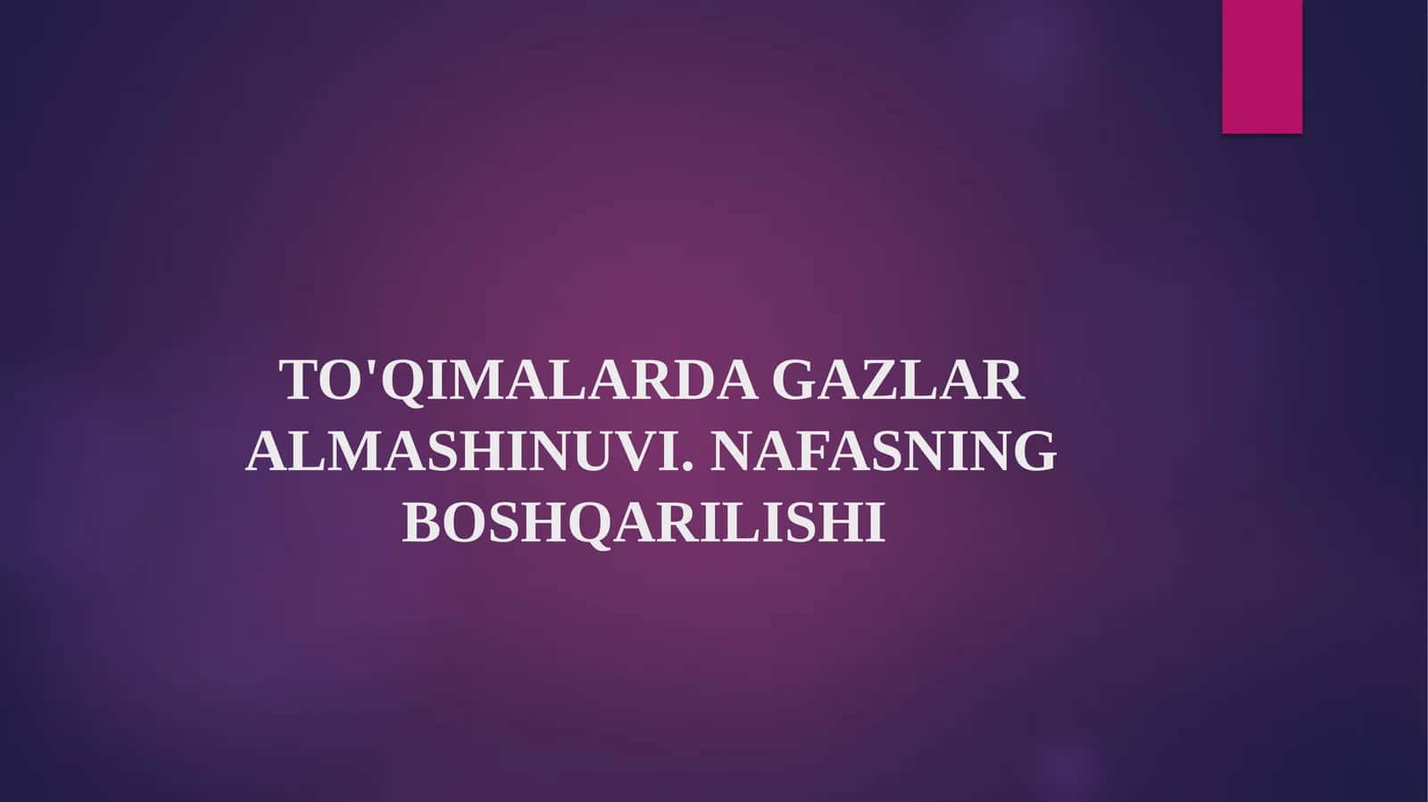 Nafasning boshqarilishi 1