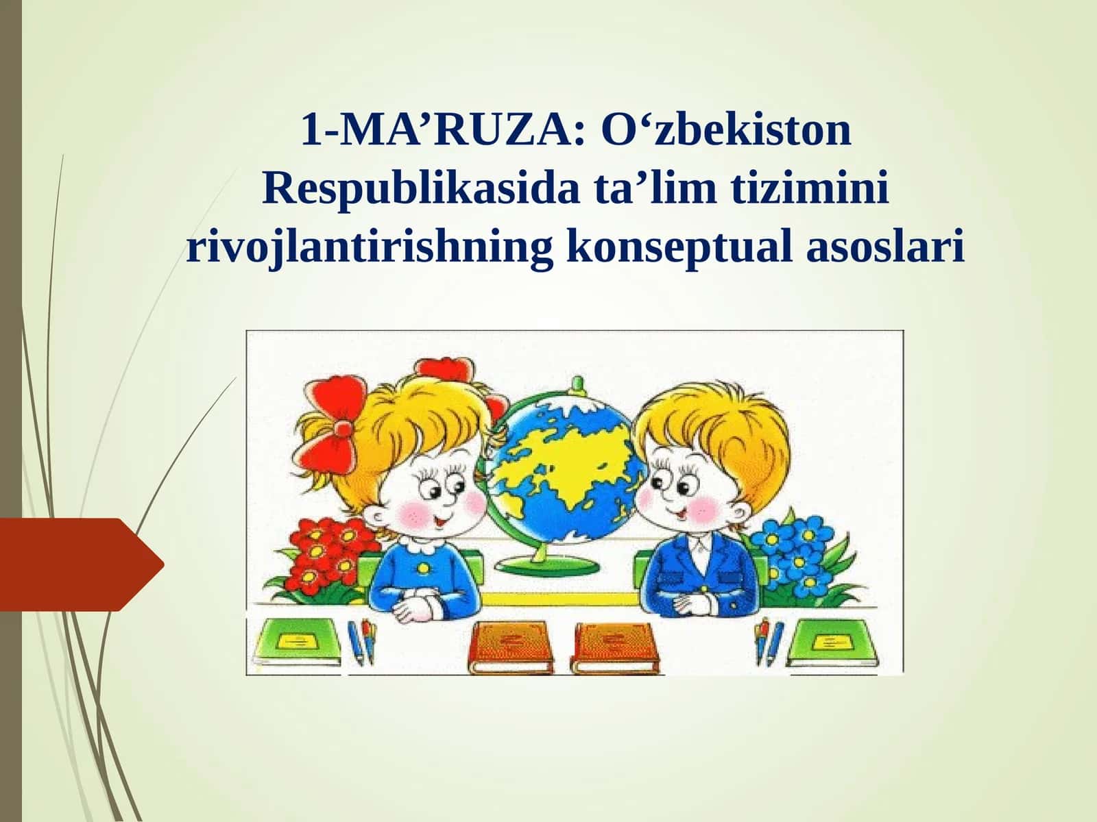O‘zbekiston Respublikasi ta’lim tizimini rivojlantirishning konseptual asoslari 1