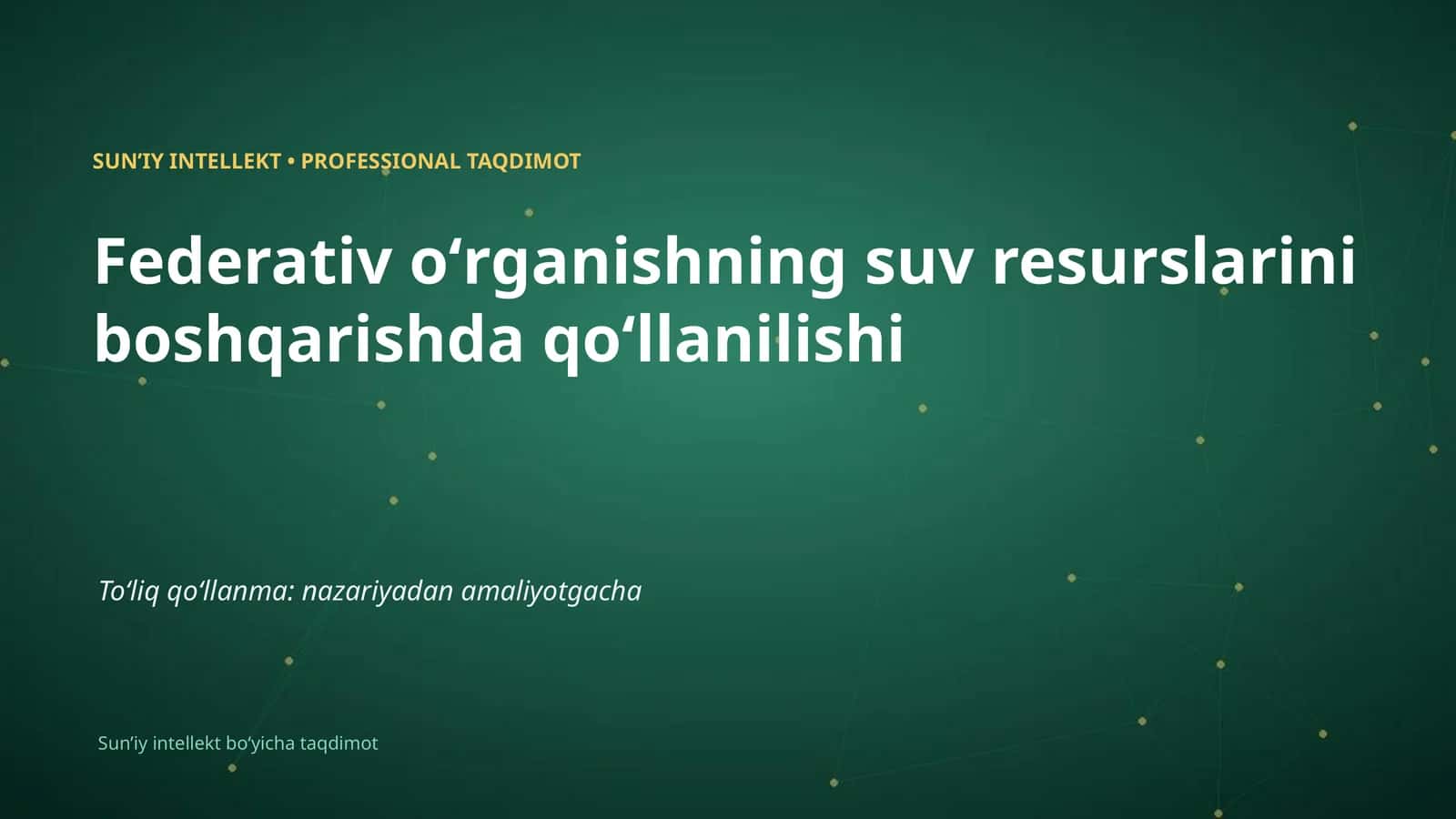 SUNʼIY INTELLEKT • PROFESSIONAL TAQDIMOT 1