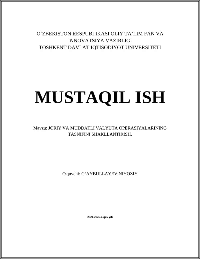 JORIY VA MUDDATLI VALYUTA OPERASIYALARINING TASNIFINI SHAKLLANTIRISH 1