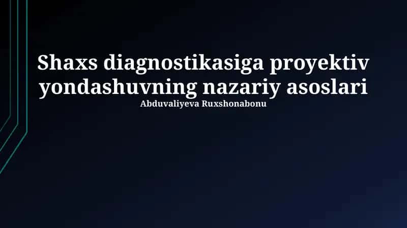 Shaxs diagnostikasiga proyektiv yondashuvning nazariy asoslari 1