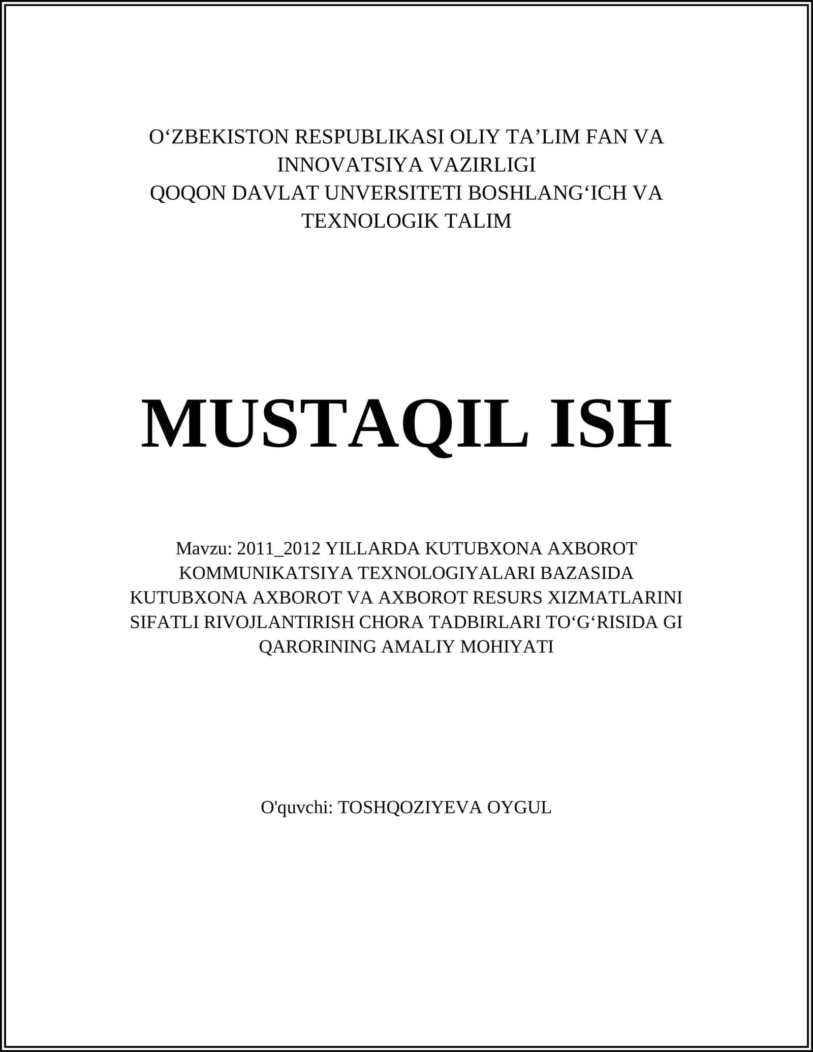 2011_2012 YILLARDA KUTUBXONA AXBOROT KOMMUNIKATSIYA TEXNOLOGIYALARI BAZASIDA KUTUBXONA AXBOROT VA AXBOROT RESURS XIZMATLARINI SIFATLI RIVOJLANTIRISH CHORA TADBIRLARI TOʻGʻRISIDA GI QARORINING AMALIY MOHIYATI 1