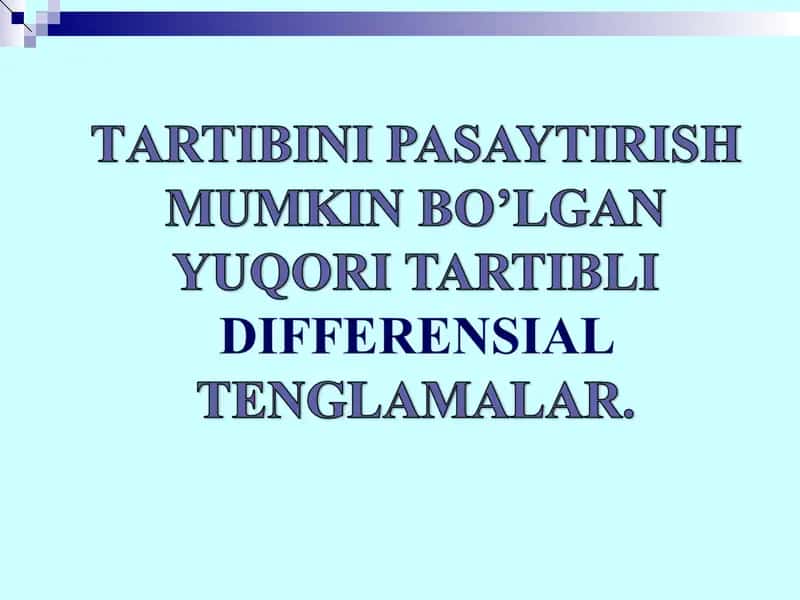 Yuqori tartibli differensial tenglamalar 1