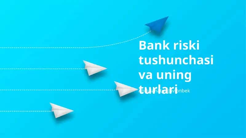 Bank riski tushunchasi va uning turlari 1