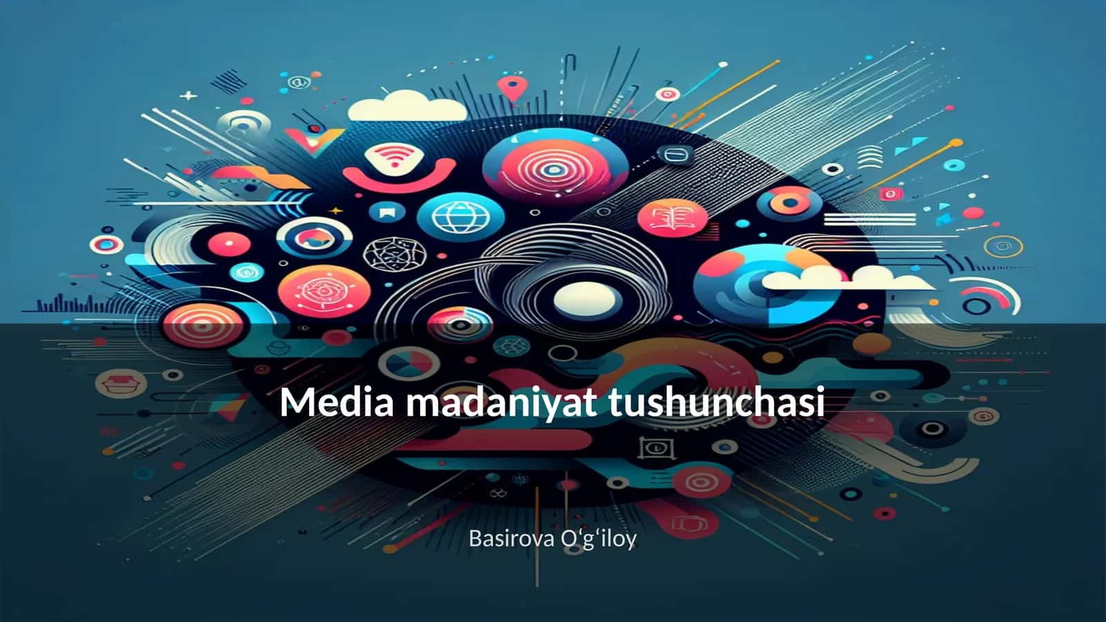 Media madaniyat tushunchasi 1