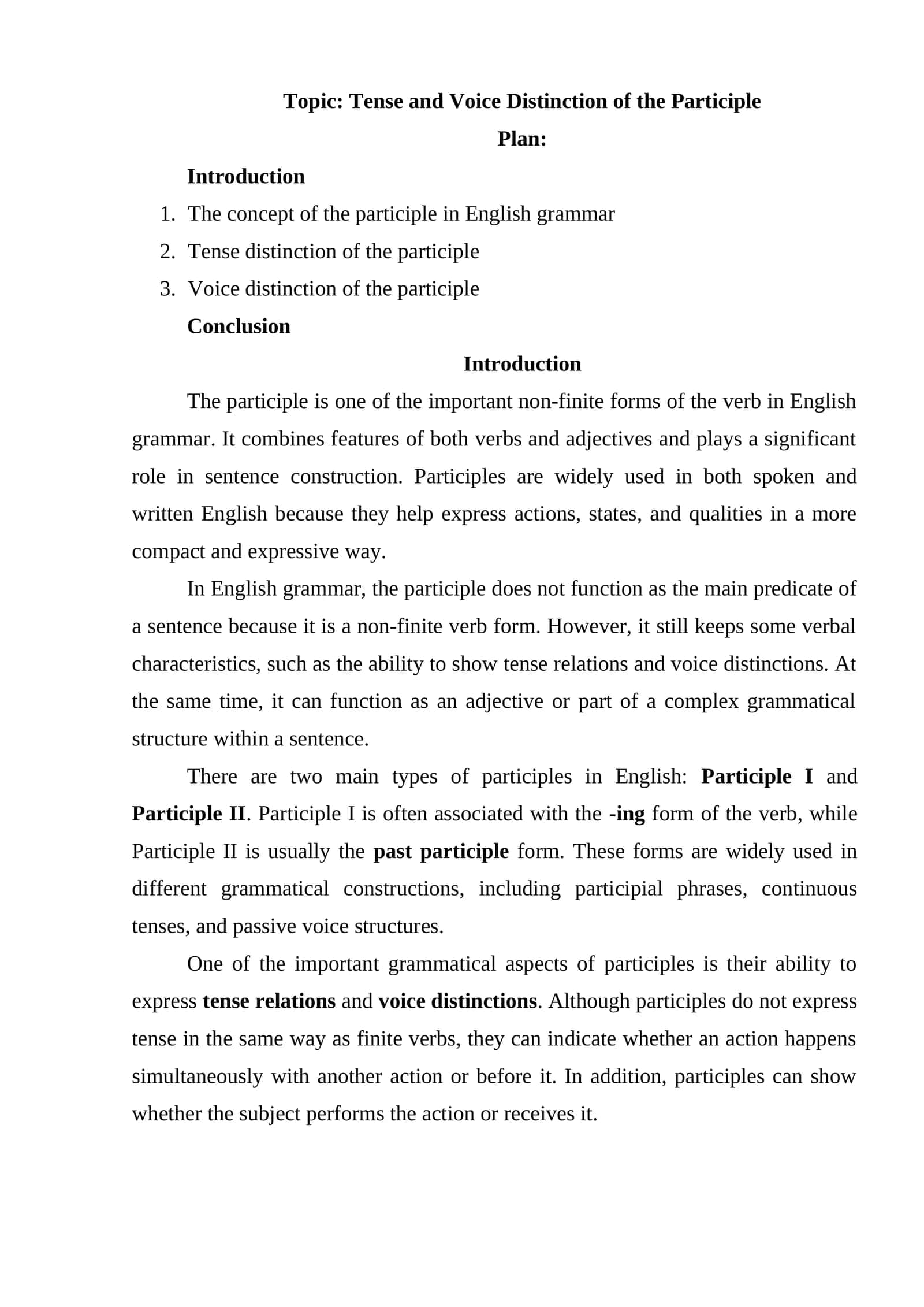 Tense and Voice Distinction of the Participle 1