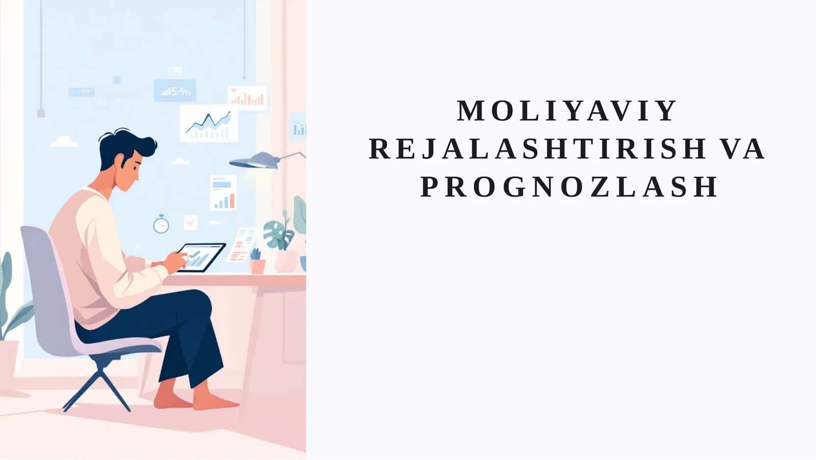 Moliyaviy rejalashtirish va Prognozlash 1