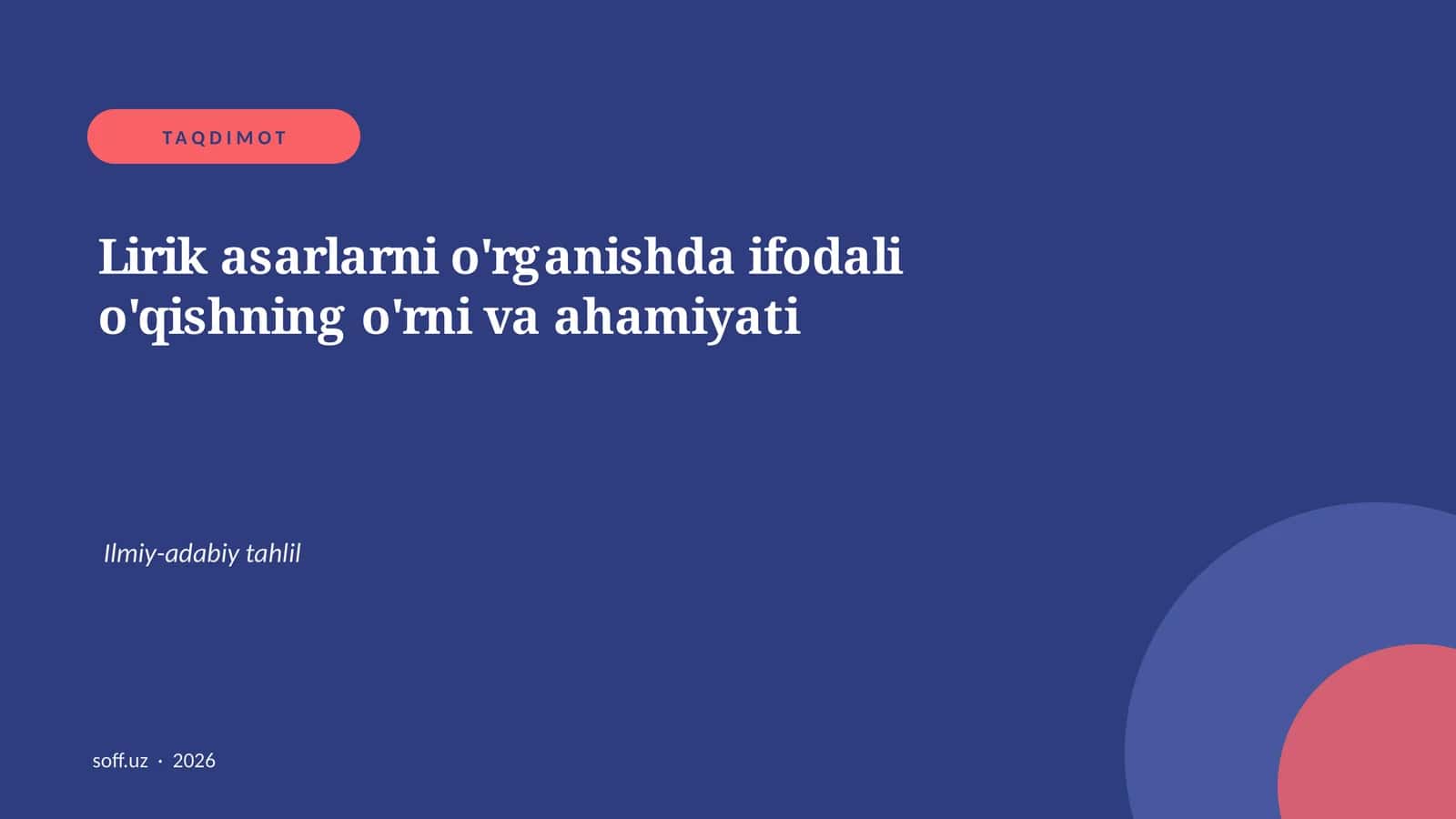 Lirik asarlarni o'rganishda ifodali o'qishning o'rni va ahamiyati 1