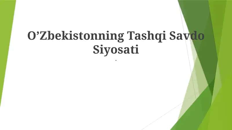 O'zbekistonning Tashqi Savdo Siyosati 1
