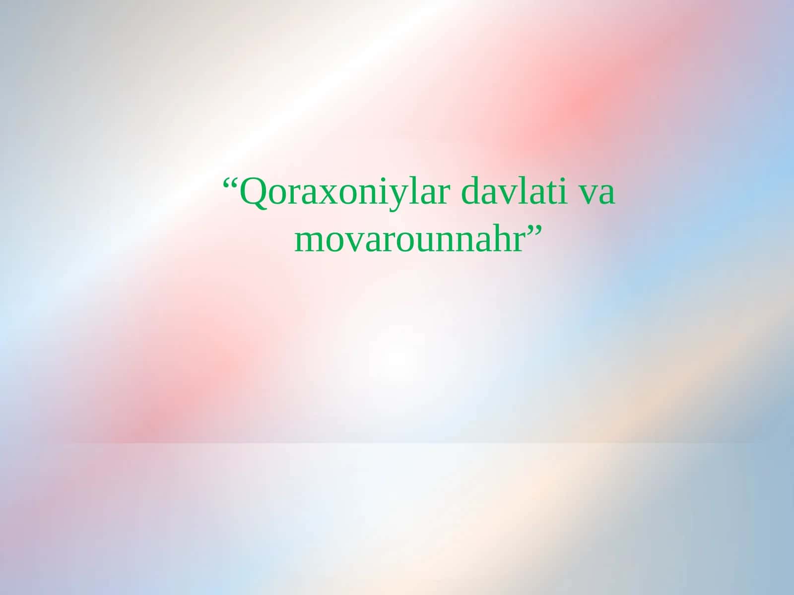 Qoraxoniylar davlati va movarounnahr 1