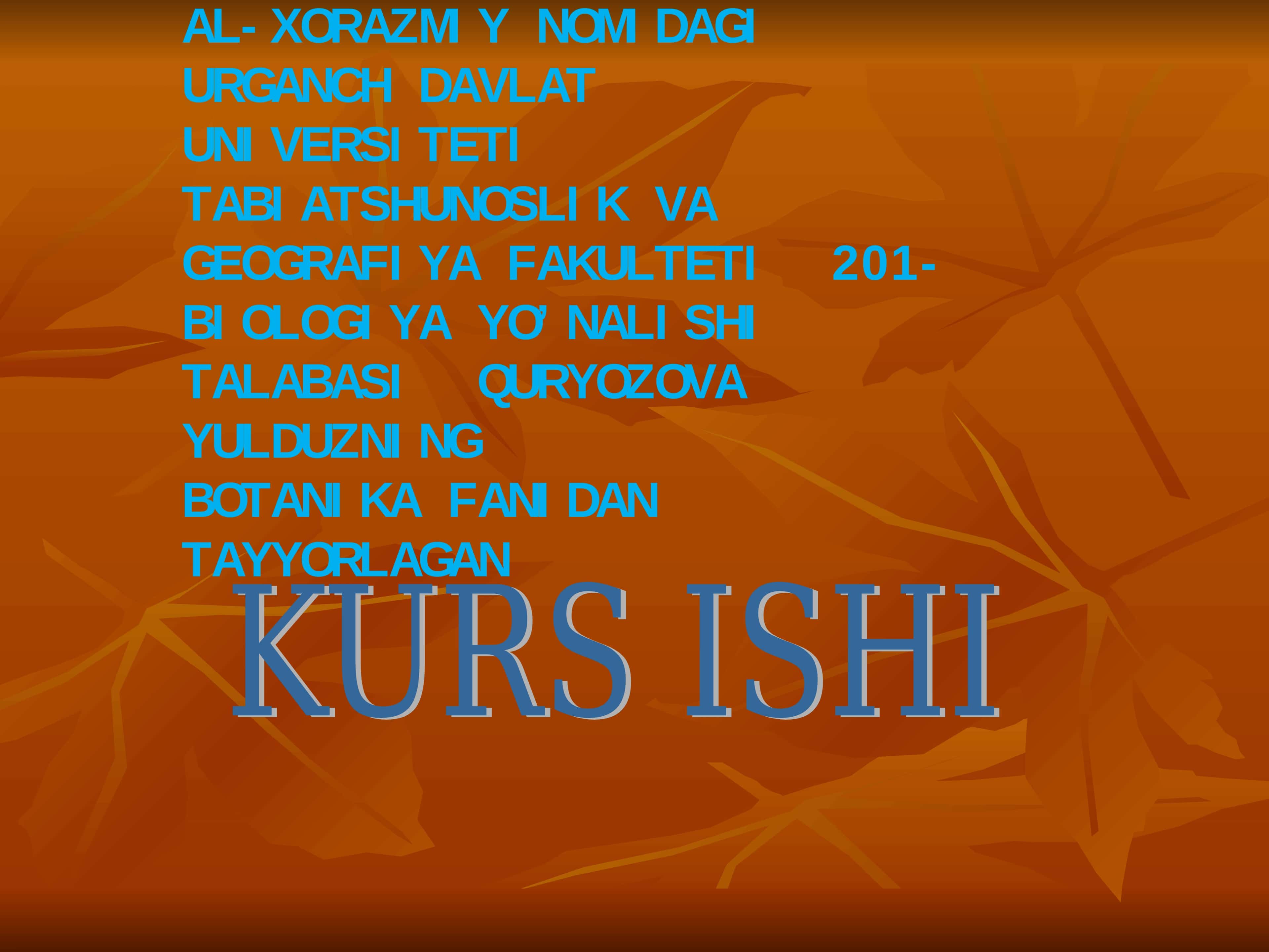 “QIZIL KITOB”GA KIRITILGAN O’SIMLIKLAR