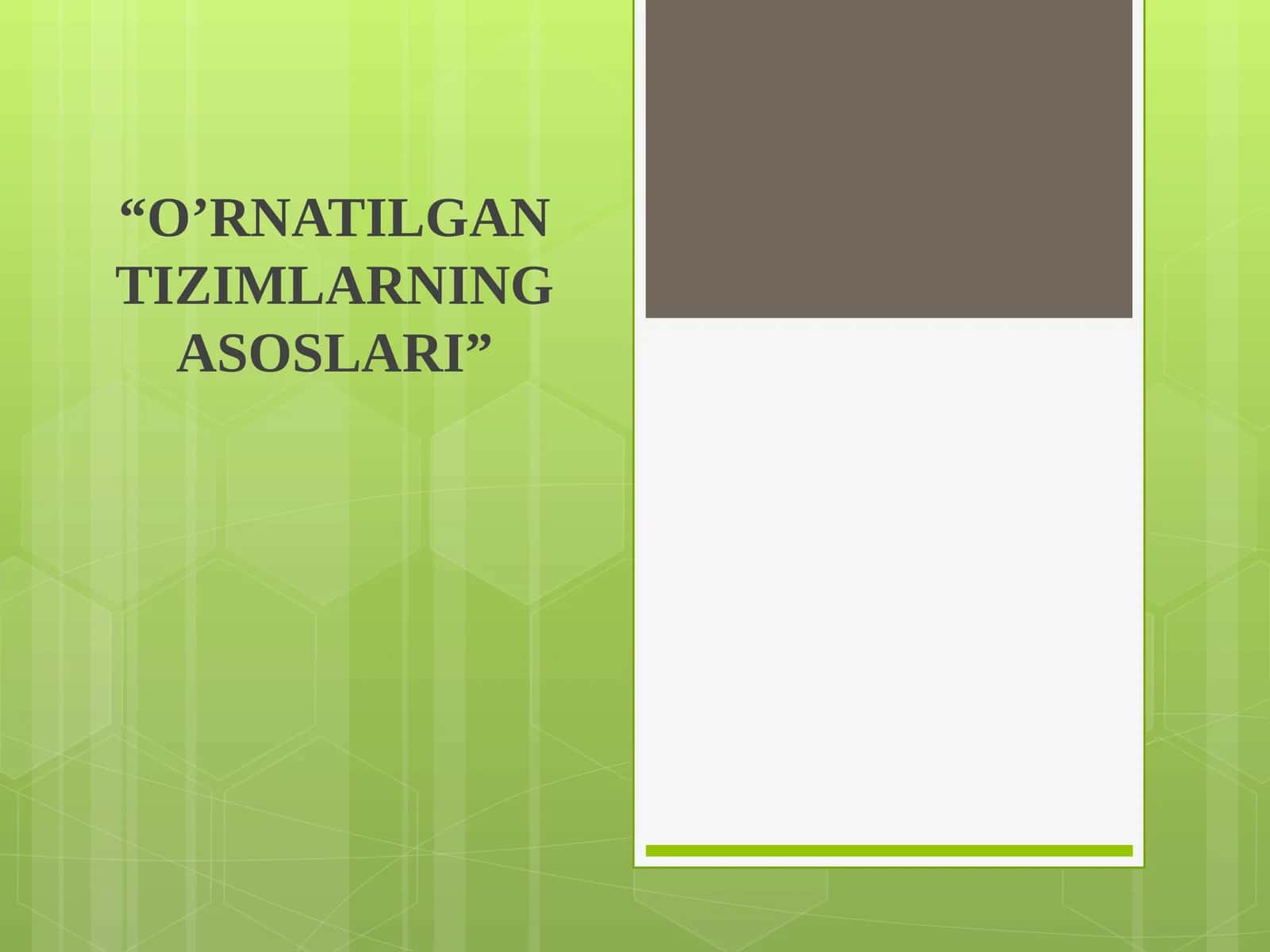 O'RNATILGAN TIZIMLARNING ASOSLARI 1