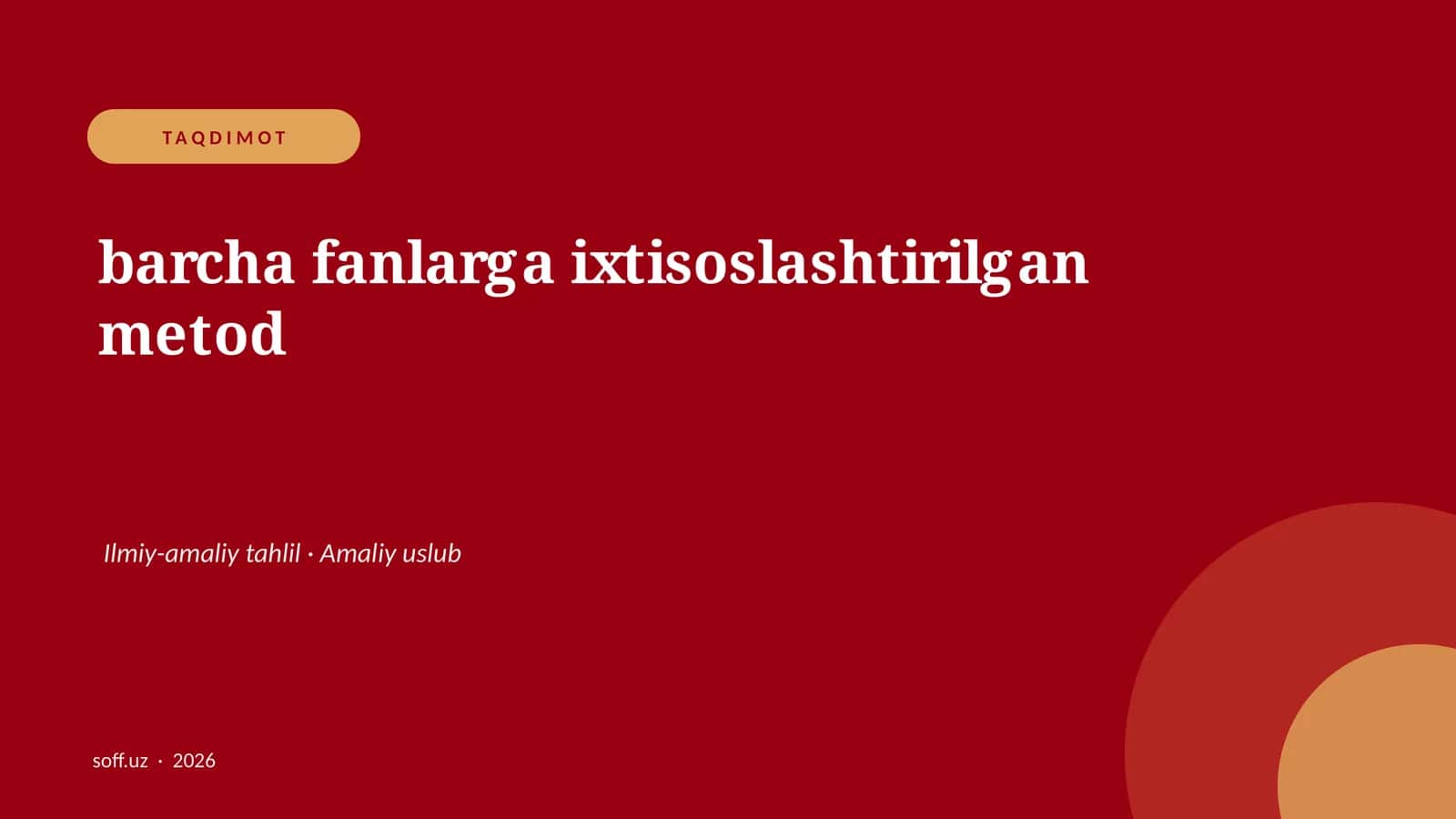 barcha fanlarga ixtisoslashtirilgan metod 1