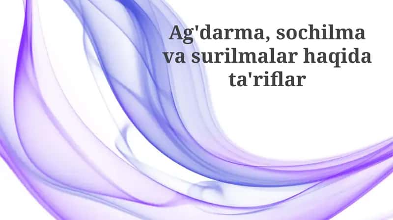 Ag'darma, sochilmavasurilmalar haqidata'riflar 1