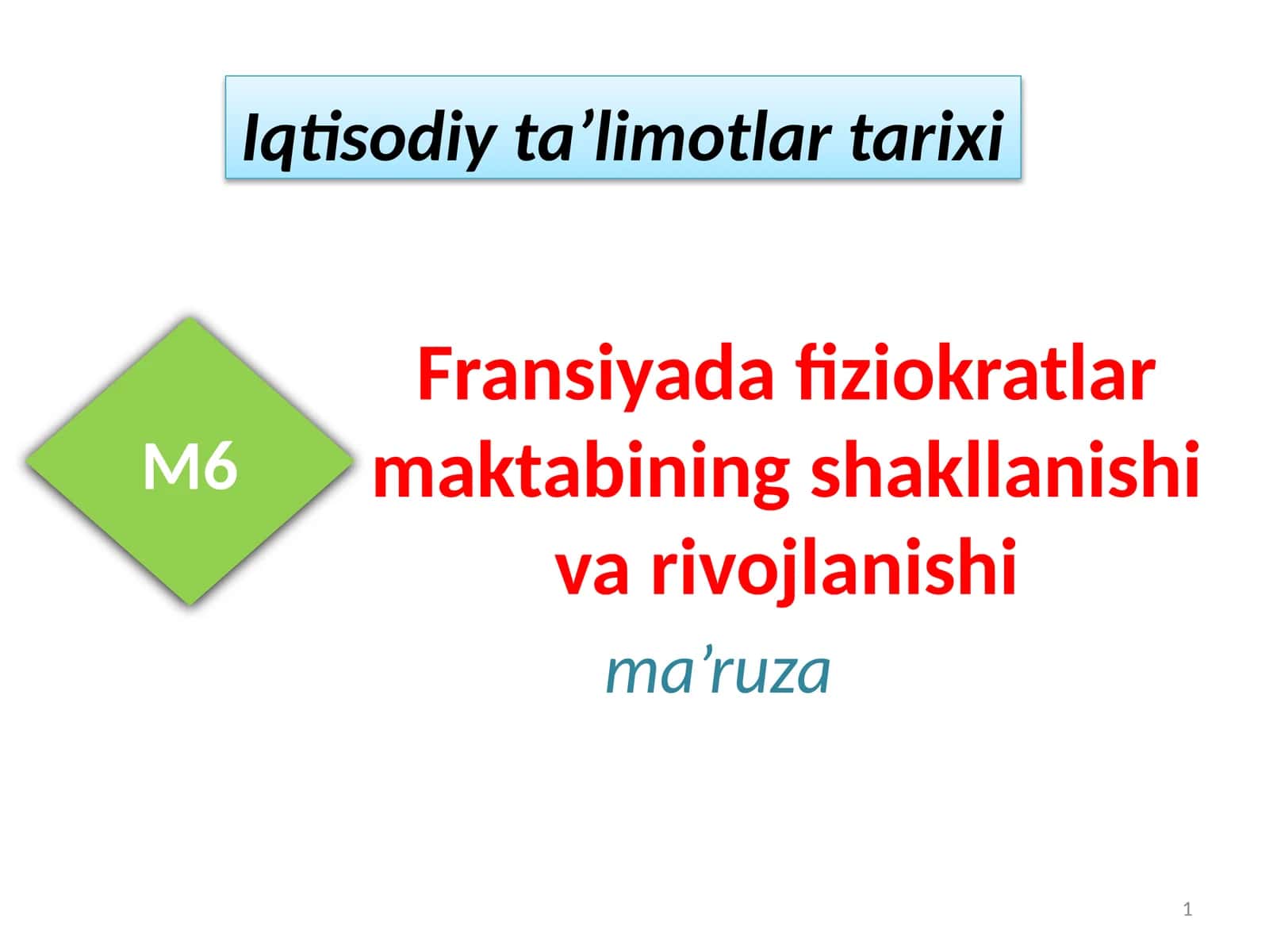 Fransiya fiziokratlari maktabining shakllanishi va rivojlanishi 1