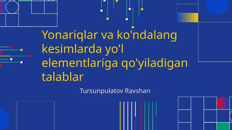 Yonariqlar va ko'ndalang kesimlarda yo'l elementlariga qo'yiladigan talablar 1