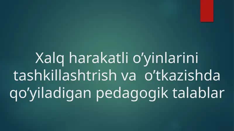 Xalq harakatli o'yinlarini tashkillashtirish va o'tkazish metodikasi 1