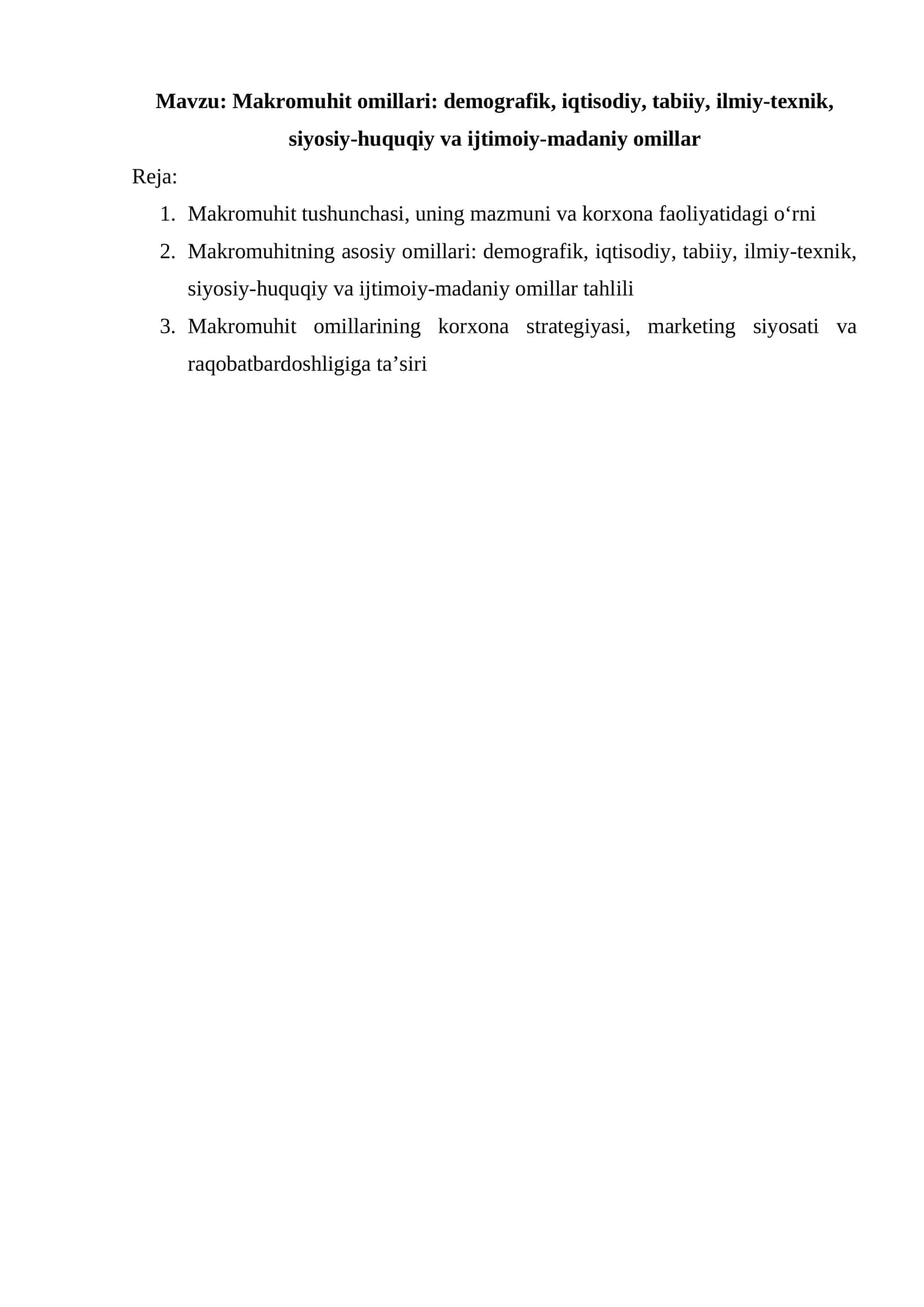 Makromuhit omillari: demografik, iqtisodiy, tabiiy, ilmiy-texnik, siyosiy-huquqiy va ijtimoiy-madaniy omillar 1