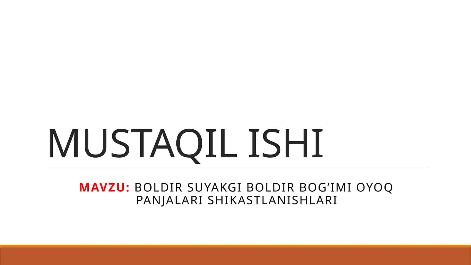 BOLDIR SUYAKGI BOLDIR BOG’IMI OYOQ PANJALARI SHIKASTLANISHLARI 1