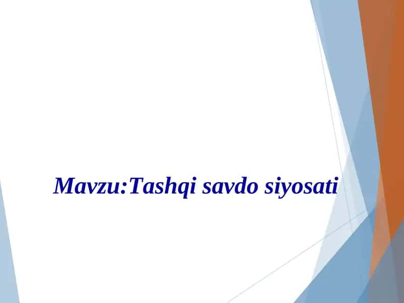 Tashqi savdo siyosati ozb 1