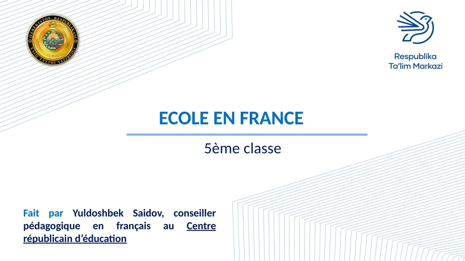 5-sinf Fransuz tili fanidan dars ishlanma. Ecole En France 1