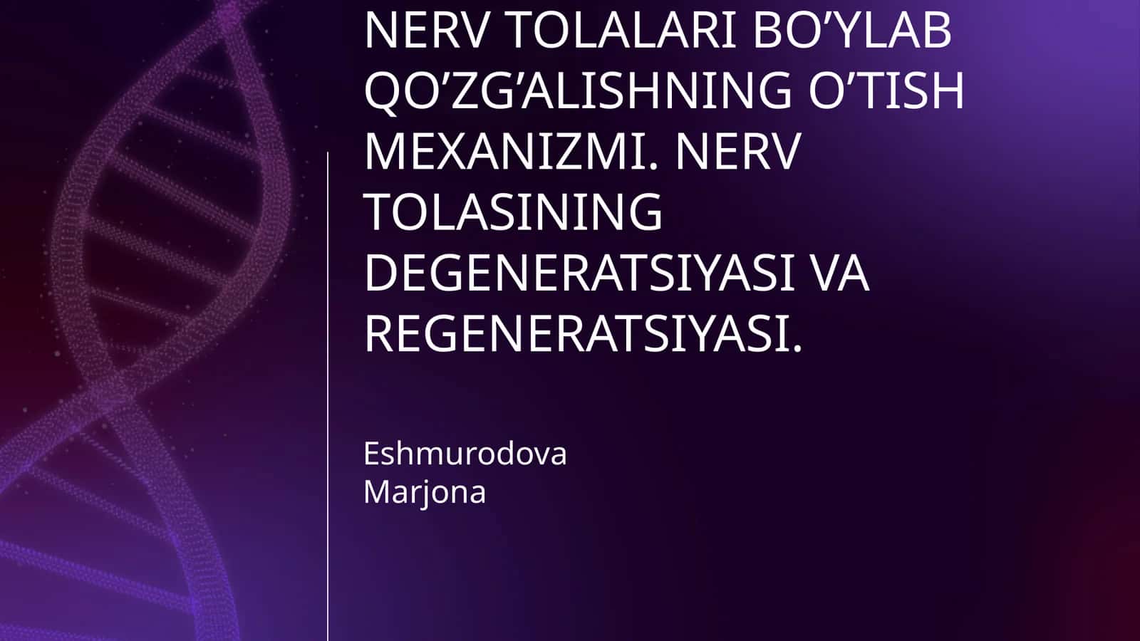 NERV-MUSHAK URCHUQLARINING TUZILISHI VA ISHLASH PRINSIPI. NEYRONLARDA NERV IMPULSLARINI HOSIL BO’LISHI MEXANIZMLARI. NERV TOLALARI BO’YLAB QO’ZG’ALISHNING O’TISH MEXANIZMI. NERV TOLASINING DEGENERATSIYASI VA REGENERATSIYASI 1