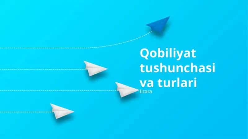 Qobiliyat tushunchasi va turlari 1