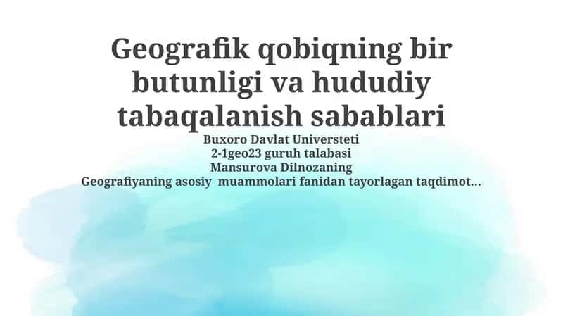 Geografik qobiqning bir butunligi va hududiy tabaqalanish sabablari 1