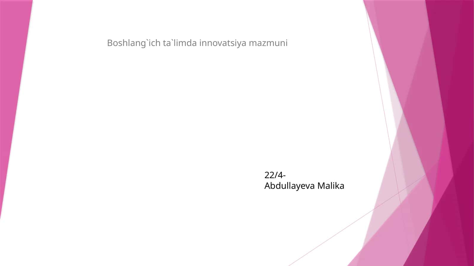Boshlang`ich ta`limda innovatsiya mazmuni 1
