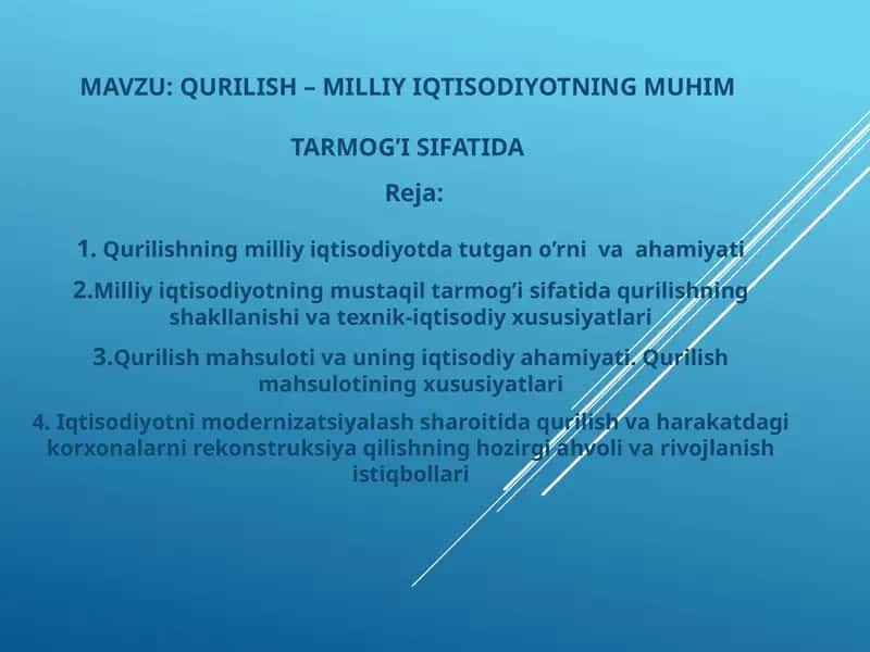 Qurilish–milliy iqtisodiyotning muhim tarmog’i sifatida 1