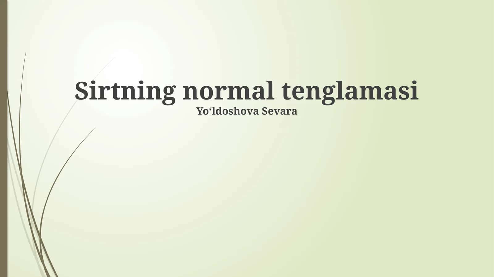 Sirtning normal tenglamasi 1