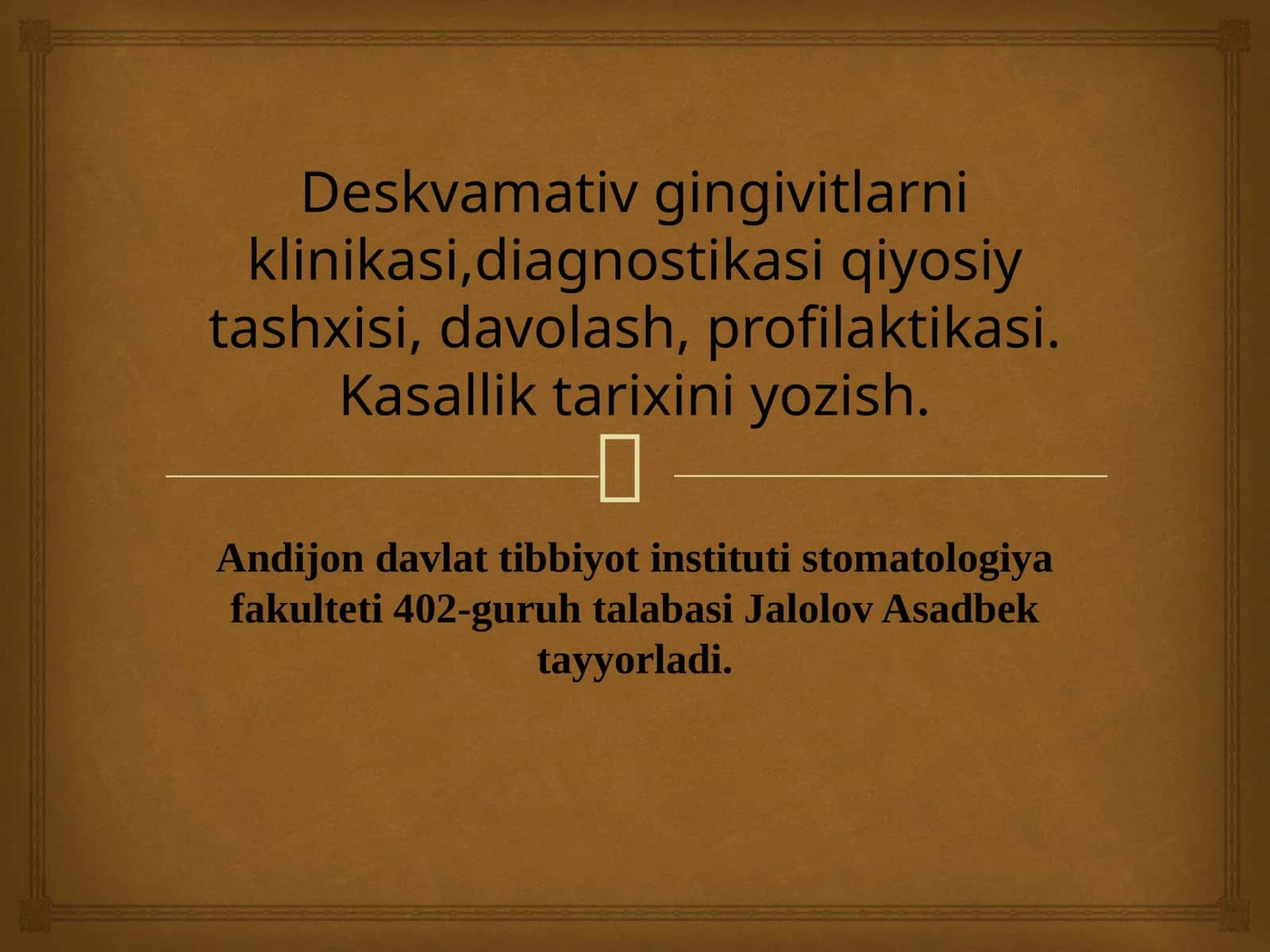 Deskvamativ gingivitlarni klinikasi,diagnostikasi qiyosiy tashxisi, davolash, profilaktikasi. Kasallik tarixini yozish. 1