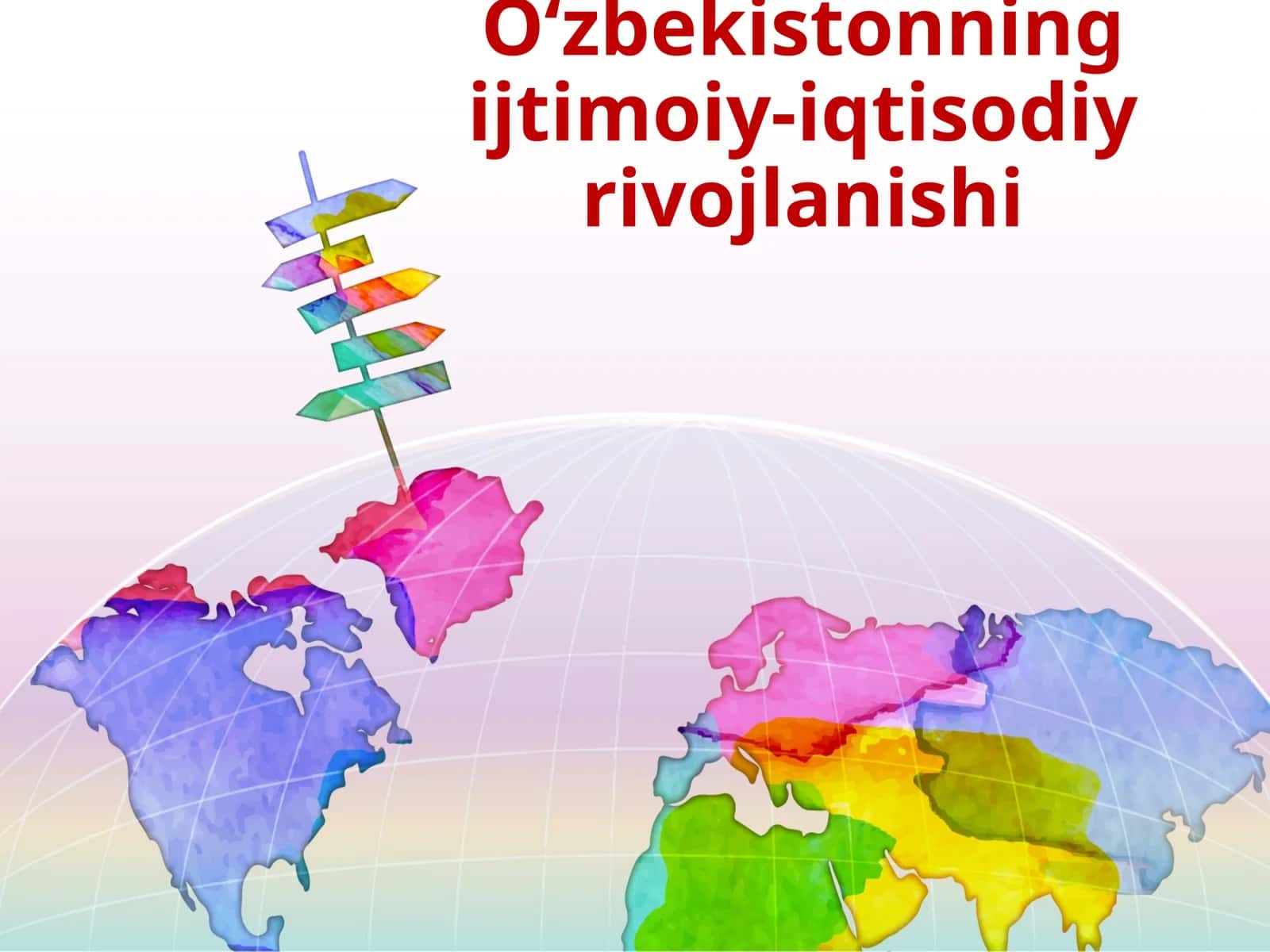 O‘zbekistonning ijtimoiy-iqtisodiy rivojlanishi 1