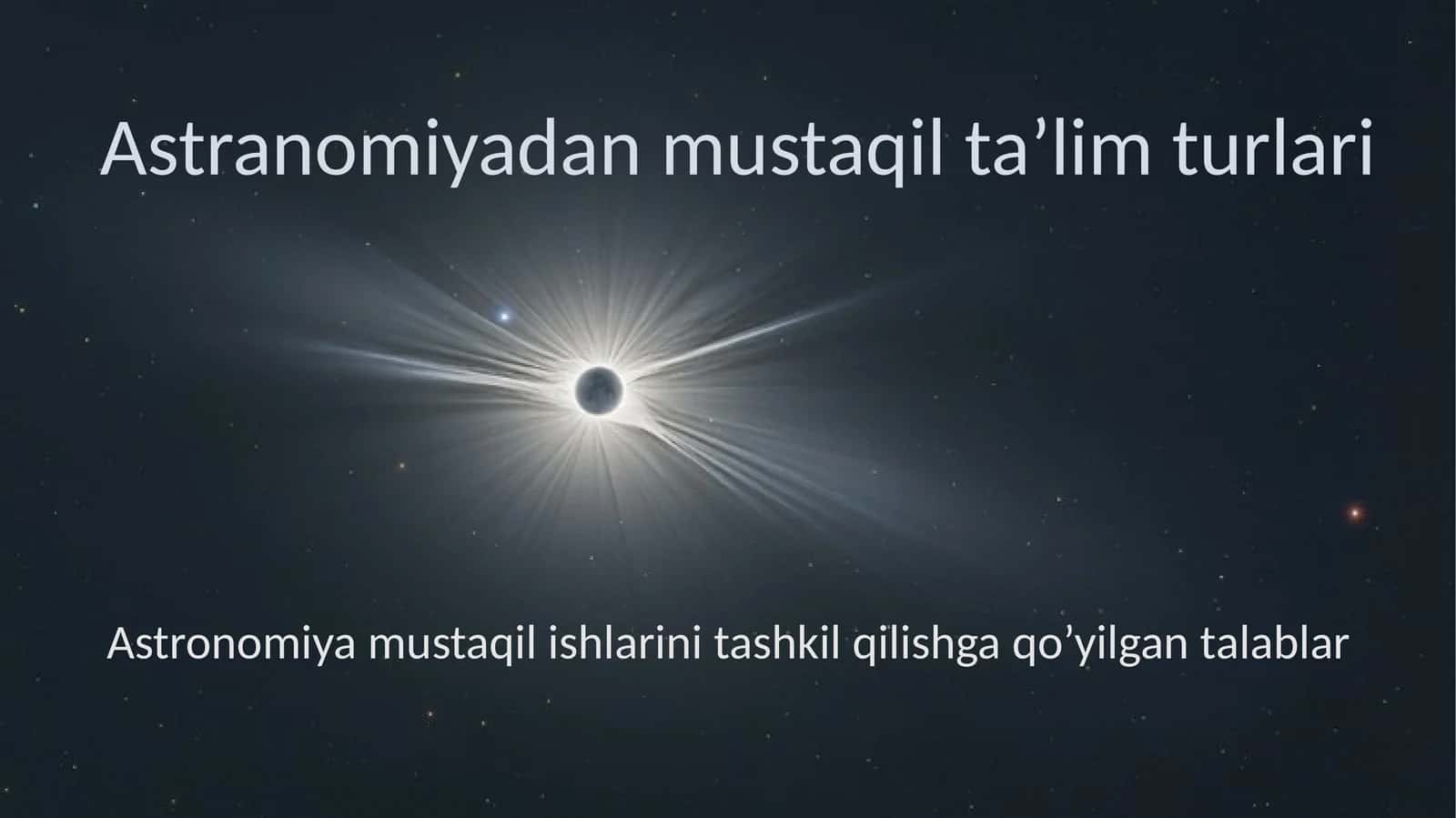 Astranomiyadan mustaqil ta'lim turlari 1