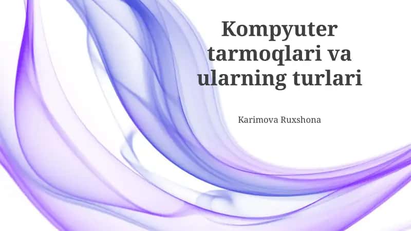 Kompyuter tarmoqlari va ularning turlari 1