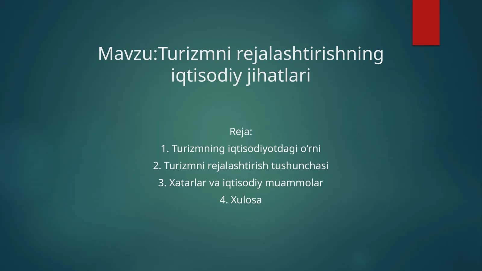 Turizm nirejlashtirishning iqtisodiy jihatlari 1