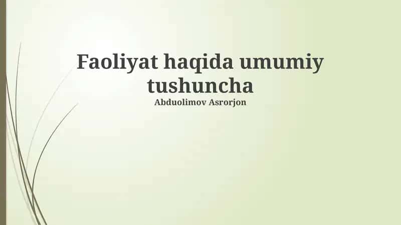Faoliyat haqida umumiy tushuncha 1