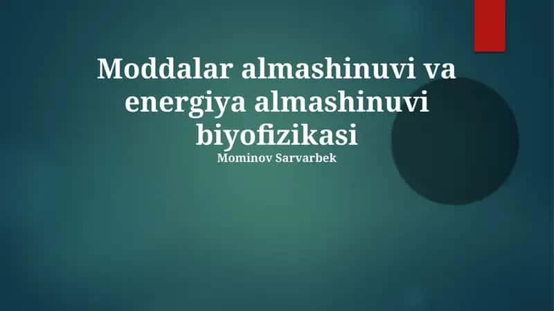 Moddalar almashinuvi va energiya almashinuvi biyofizikasi 1