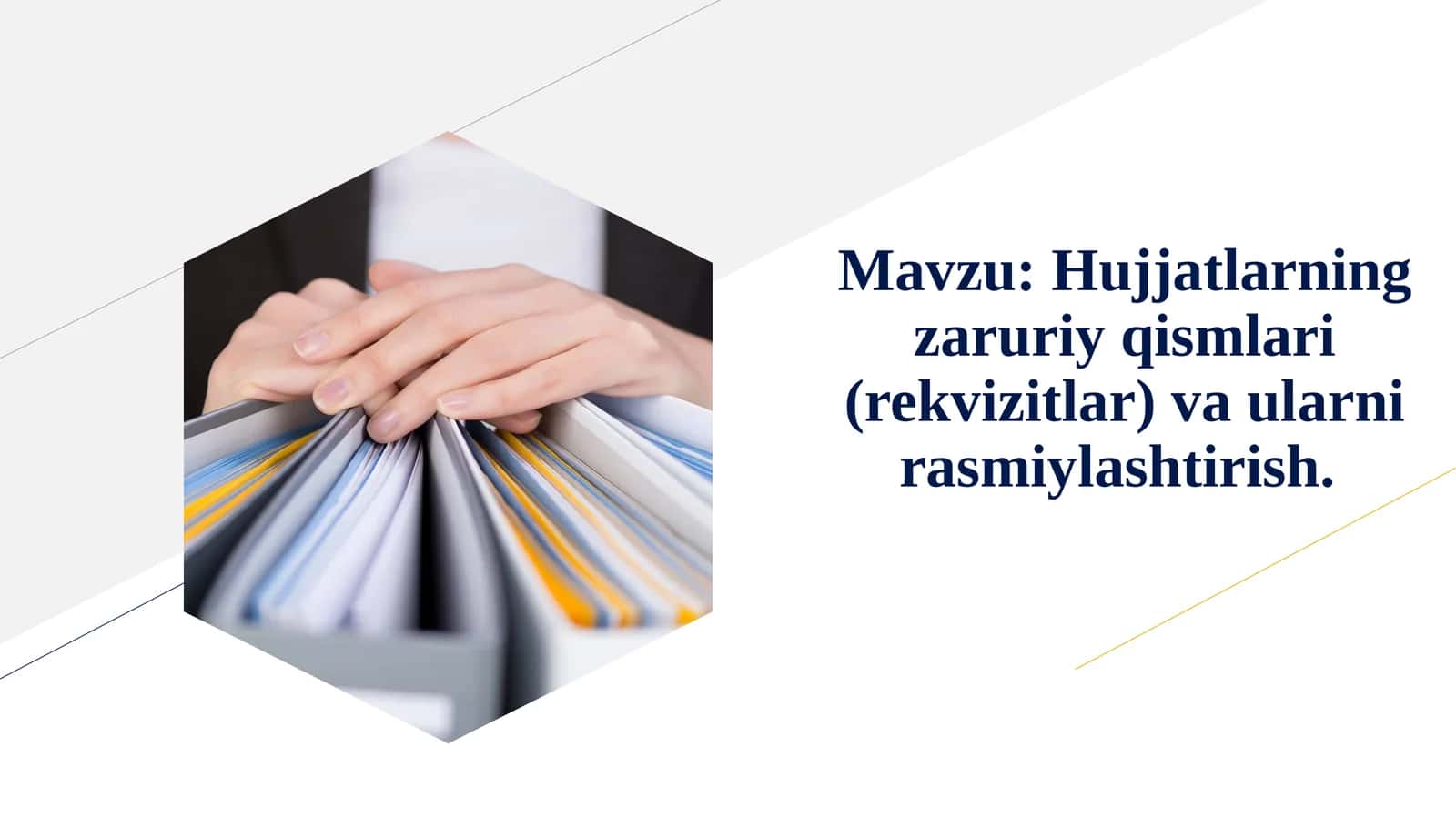 Hujjatlarning zaruriy qismlari (rekvizitlar) va ularni rasmiylashtirish 1