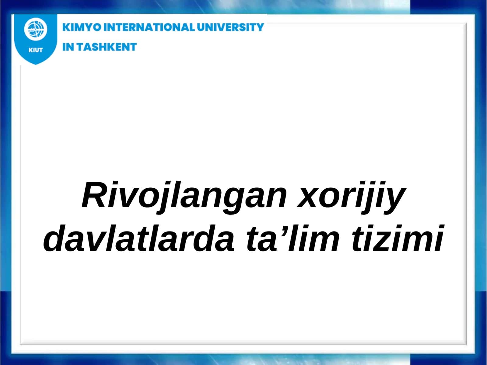 Rivojlangan xorijiy davlatlarda ta’lim tizimi 1