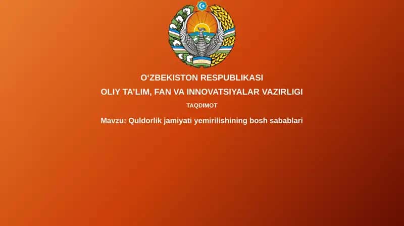 Quldorlikjamiyatiyemirilishiningboshsabablari 1