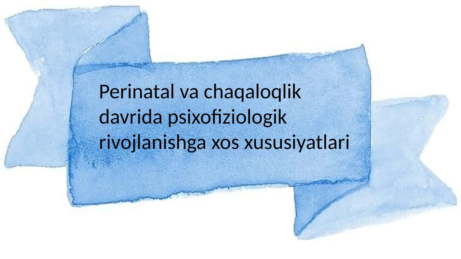 Perinatal va chaqaloqlik davrida psixofiziologik rivojlanishga xos xususiyatlari 1