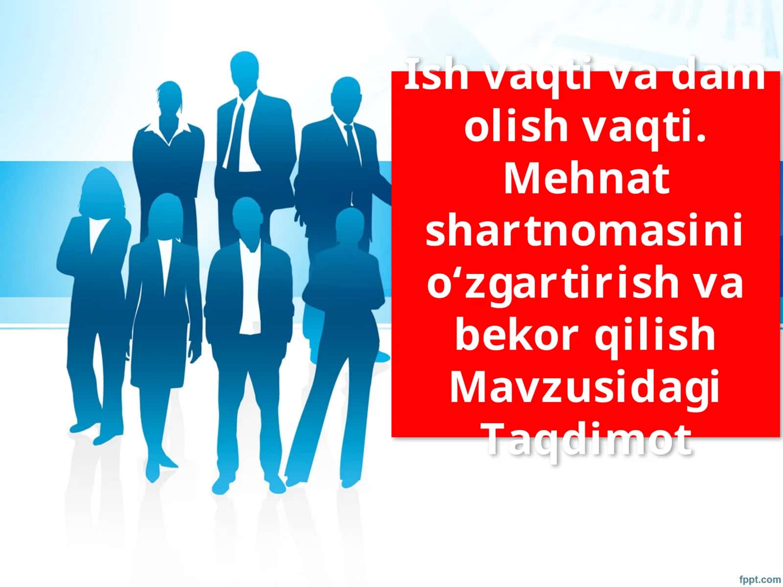 Ishvaqtivadamolishvaqti.Mehnatshartnomasini o‘zgartirish va bekorqilish 1