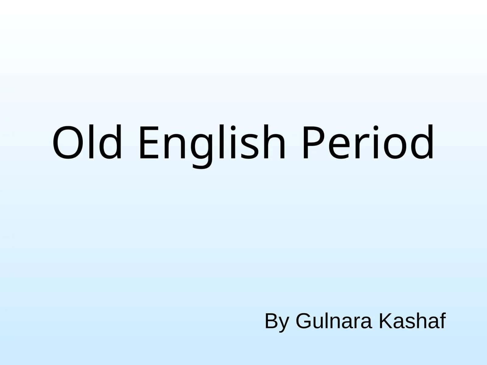 Old English Period 1