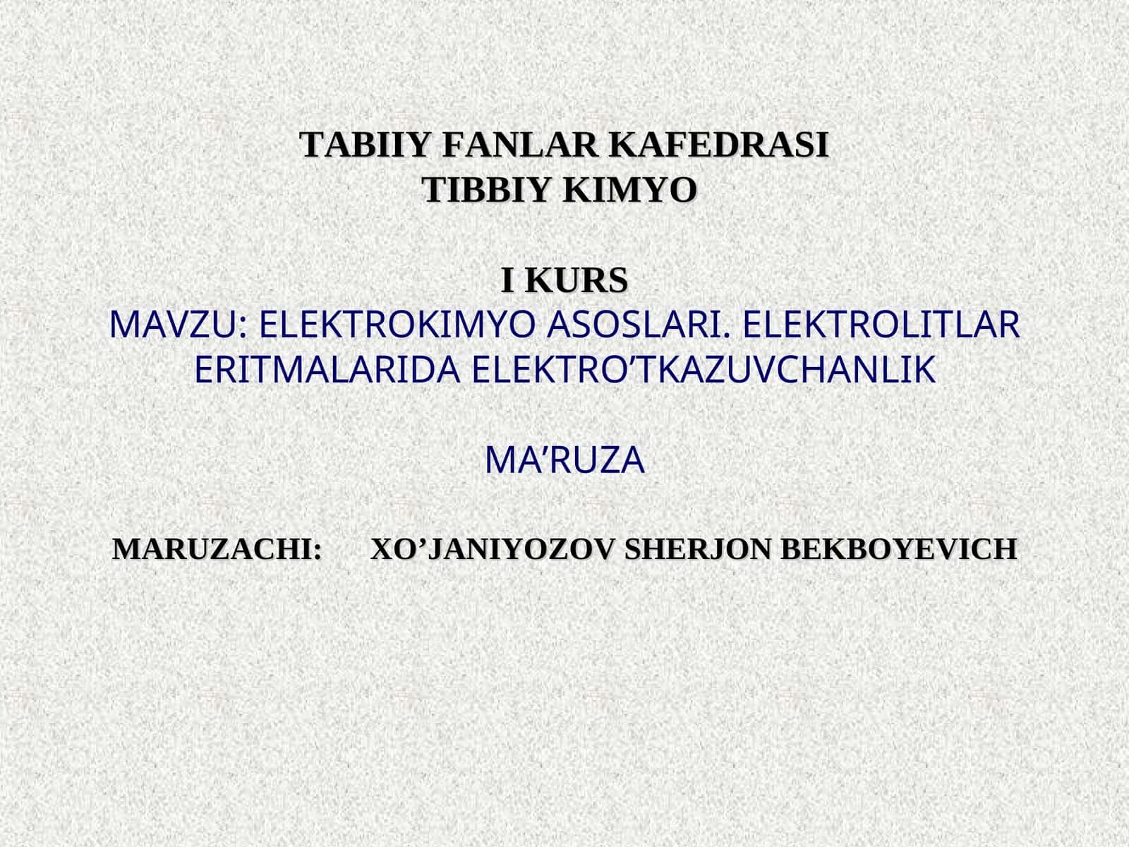 ELEKTROKIMYO ASOSLARI. ELEKTROLITLAR ERITMALARIDA ELEKTRO’TKAZUVCHANLIK 1