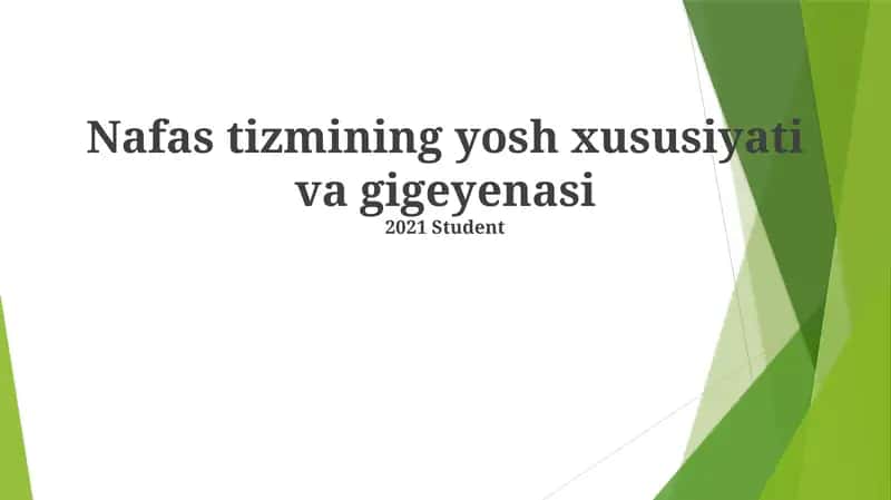 Nafas tizmining yosh xususiyati va gigeyenasi 1